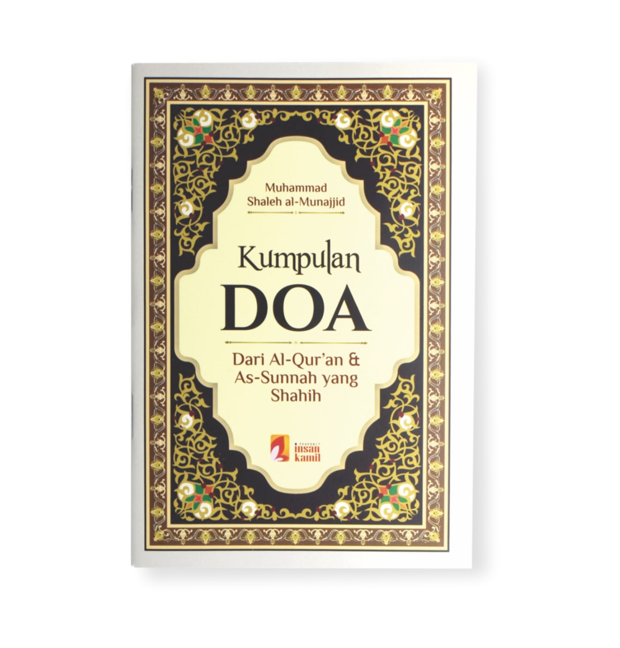 Kumpulan Do'a Yang Sesuai Dengan Al-Qur'an Dan Sunnah