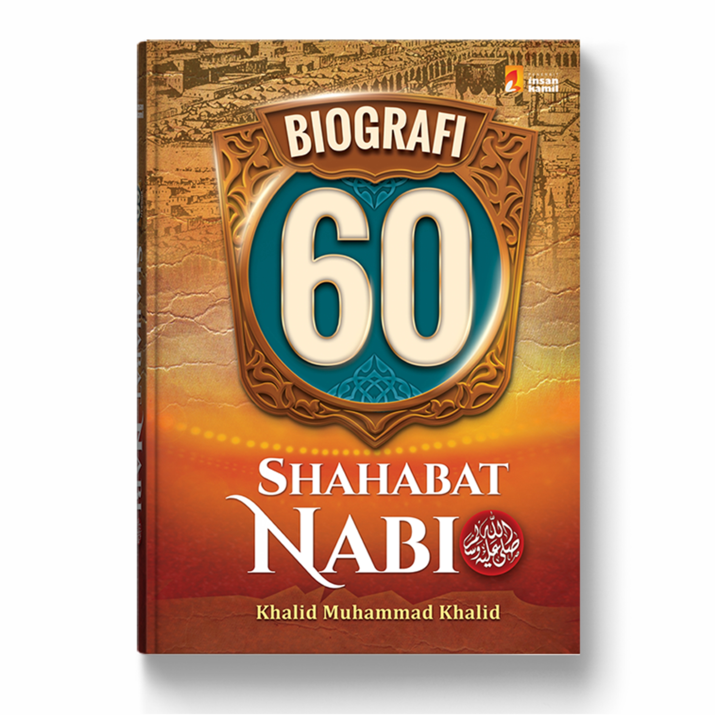 Biografi 60 Shahabat Nabi