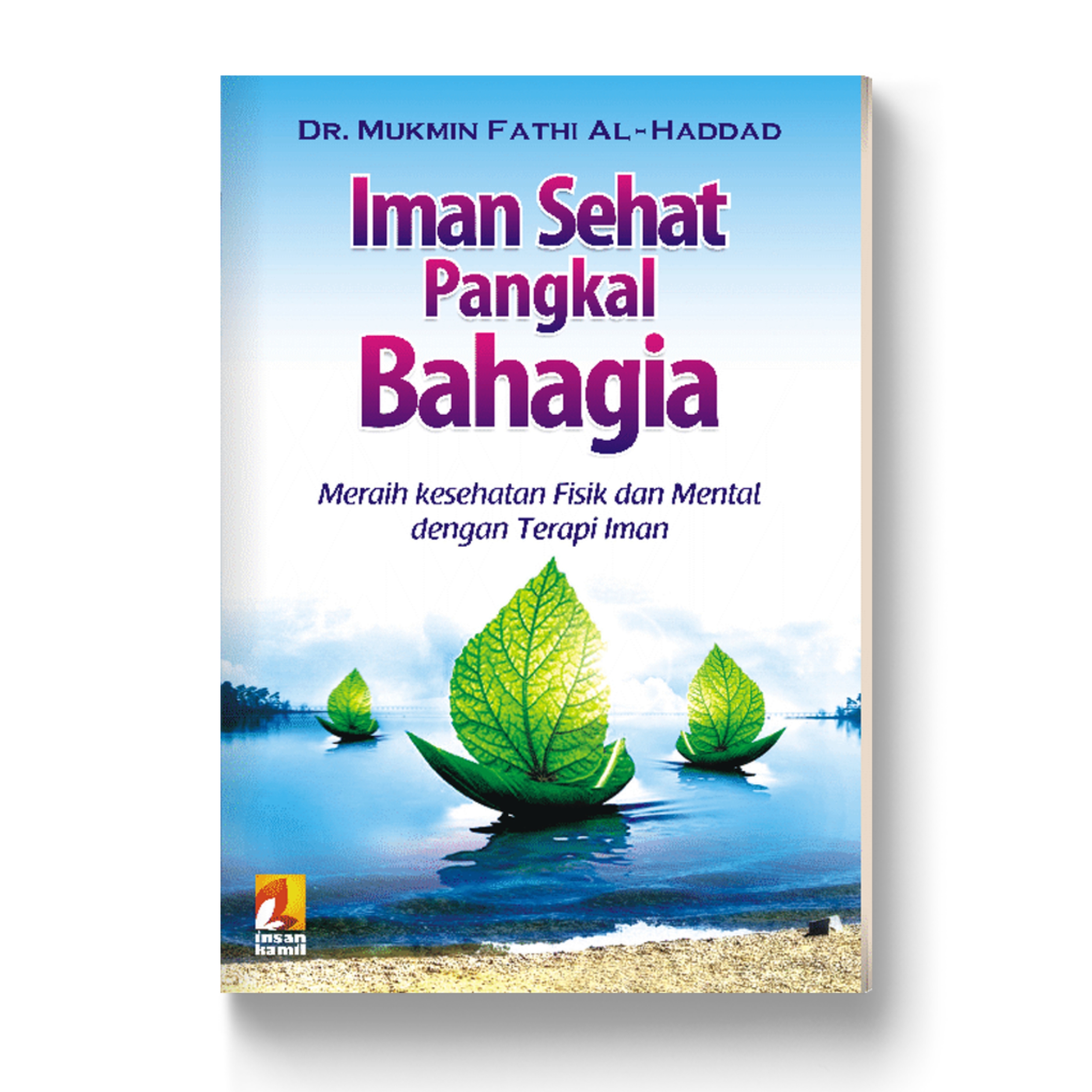 Iman Sehat Pangkal Bahagia